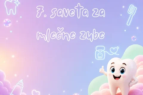 7 saveta za mlečne zube